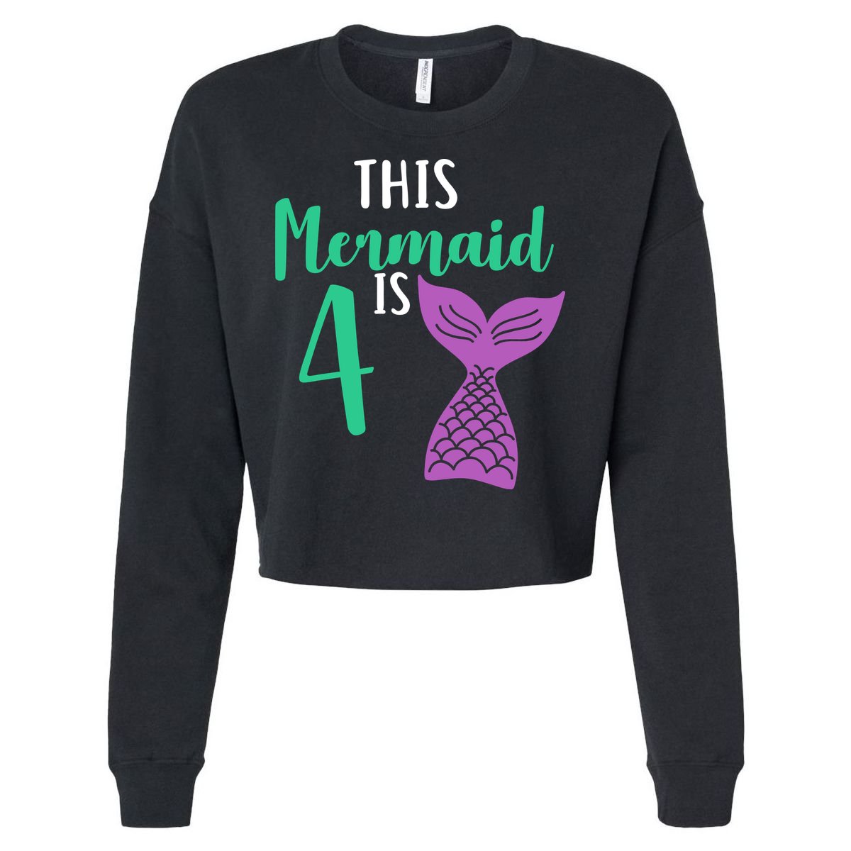 This Mermaid Is 4 Years Old Birthday Cropped Pullover Crew