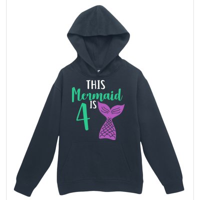 This Mermaid Is 4 Years Old Birthday Urban Pullover Hoodie