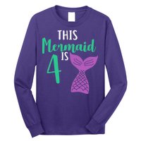 This Mermaid Is 4 Years Old Birthday Long Sleeve Shirt