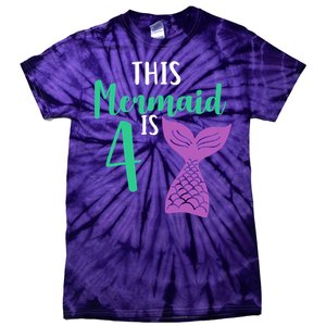 This Mermaid Is 4 Years Old Birthday Tie-Dye T-Shirt