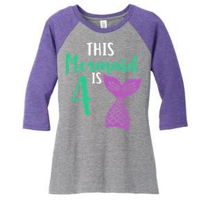 This Mermaid Is 4 Years Old Birthday Women's Tri-Blend 3/4-Sleeve Raglan Shirt