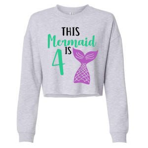 This Mermaid Is 4 Years Old Birthday Cropped Pullover Crew