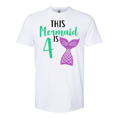 This Mermaid Is 4 Years Old Birthday Softstyle® CVC T-Shirt