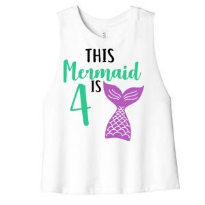 This Mermaid Is 4 Years Old Birthday Women's Racerback Cropped Tank