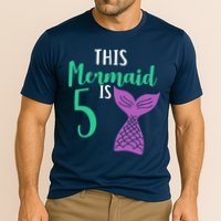 This Mermaid Is 5 Years Old Birthday Cooling Performance Crew T-Shirt