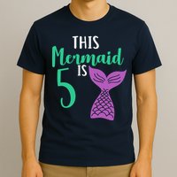 This Mermaid Is 5 Years Old Birthday T-Shirt
