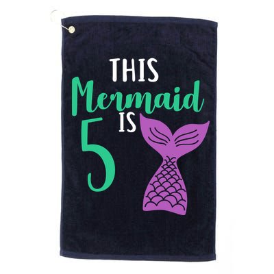 This Mermaid Is 5 Years Old Birthday Golf Towel