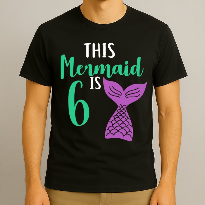 This Mermaid Is 6 Years Old Birthday T-Shirt