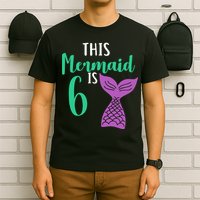 This Mermaid Is 6 Years Old Birthday T-Shirt