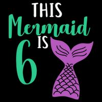 This Mermaid Is 6 Years Old Birthday T-Shirt