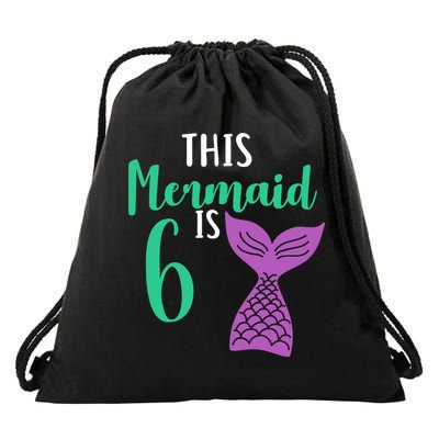 This Mermaid Is 6 Years Old Birthday Drawstring Bag