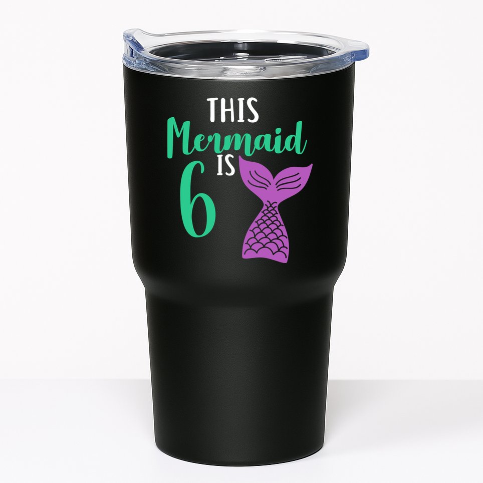 This Mermaid Is 6 Years Old Birthday Tumbler
