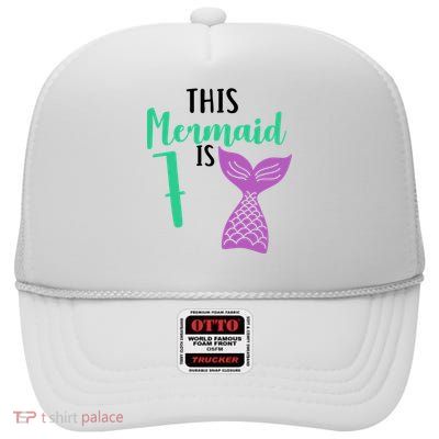 This Mermaid Is 7 Years Old Birthday High Crown Mesh Back Trucker Hat