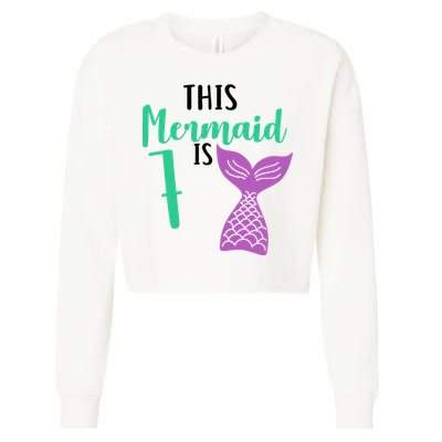 This Mermaid Is 7 Years Old Birthday Cropped Pullover Crew