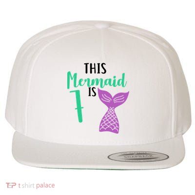 This Mermaid Is 7 Years Old Birthday Wool Snapback Cap