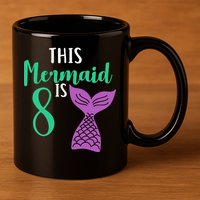 This Mermaid Is 8 Years Old Birthday 11oz C Handle Ceramic Mug