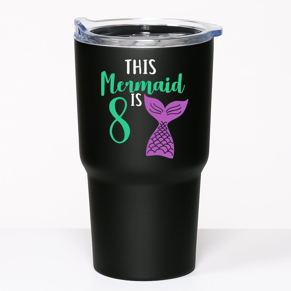 This Mermaid Is 8 Years Old Birthday Tumbler