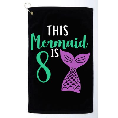 This Mermaid Is 8 Years Old Birthday Golf Towel