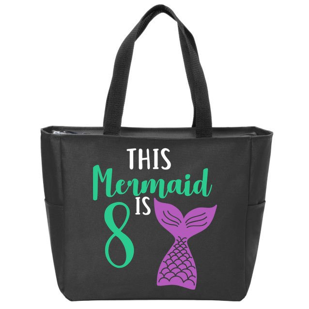 This Mermaid Is 8 Years Old Birthday Zip Tote Bag