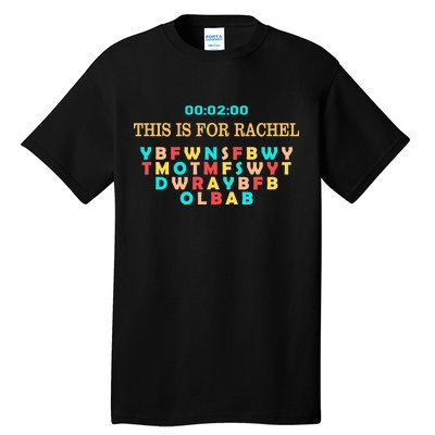 This Message Lasts For Two Minutes Tall T-Shirt