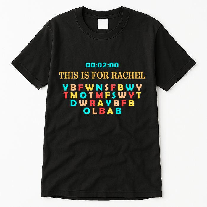 This Message Lasts For Two Minutes Tall T-Shirt