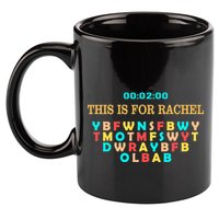 This Message Lasts For Two Minutes 11oz C Handle Ceramic Mug
