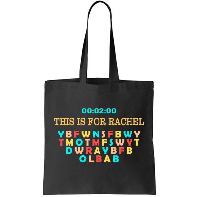 This Message Lasts For Two Minutes Tote Bag