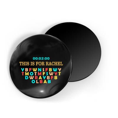 This Message Lasts For Two Minutes Magnet