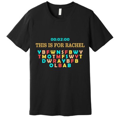 This Message Lasts For Two Minutes Premium T-Shirt