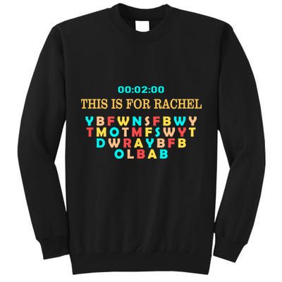 This Message Lasts For Two Minutes Tall Sweatshirt