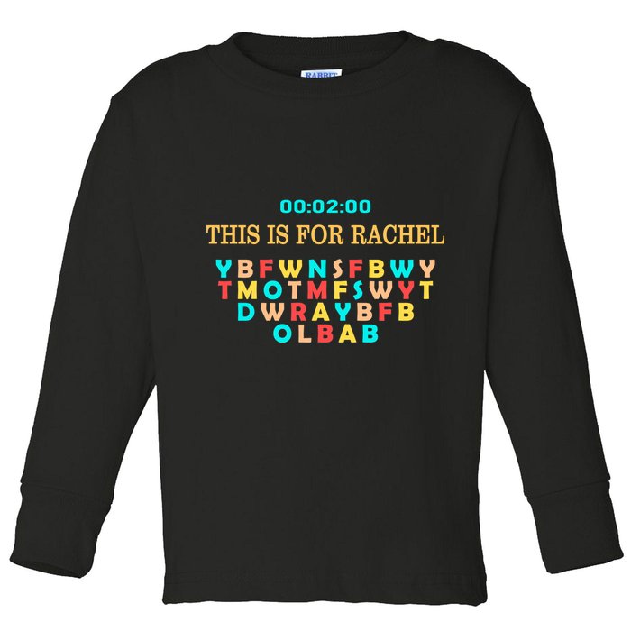 This Message Lasts For Two Minutes Toddler Long Sleeve Shirt
