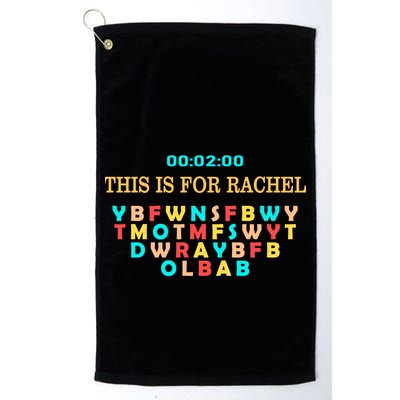 This Message Lasts For Two Minutes Golf Towel