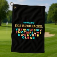 This Message Lasts For Two Minutes Golf Towel