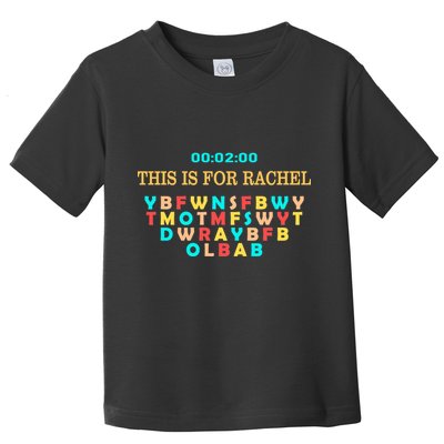 This Message Lasts For Two Minutes Toddler T-Shirt