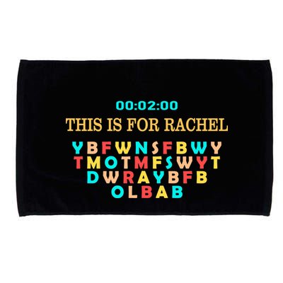 This Message Lasts For Two Minutes Microfiber Hand Towel