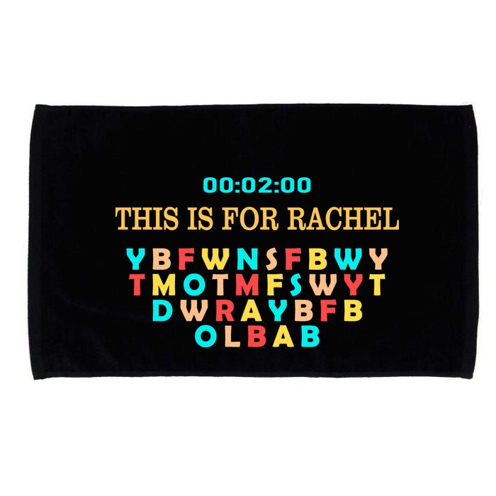 This Message Lasts For Two Minutes Microfiber Hand Towel