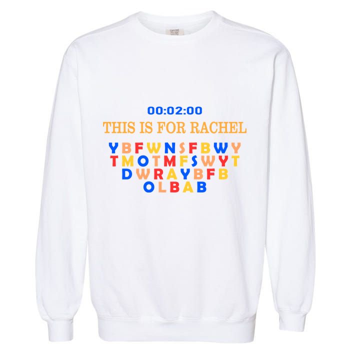 This Message Lasts For Two Minutes Garment-Dyed Sweatshirt