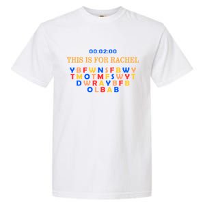 This Message Lasts For Two Minutes Garment-Dyed Heavyweight T-Shirt