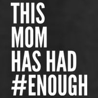 This Mom Has Had Enough Garment-Dyed Heavyweight T-Shirt