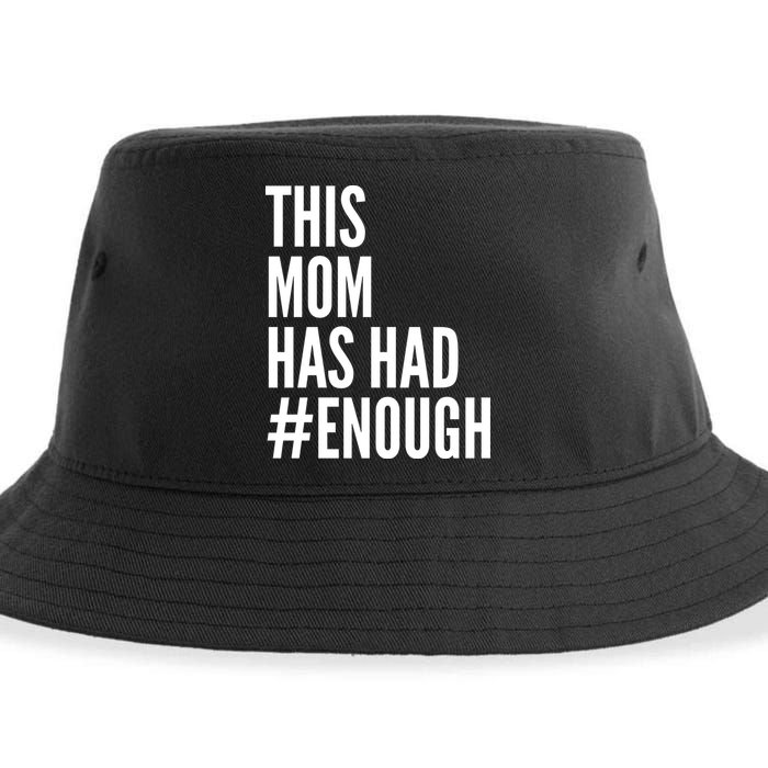 This Mom Has Had Enough Sustainable Bucket Hat