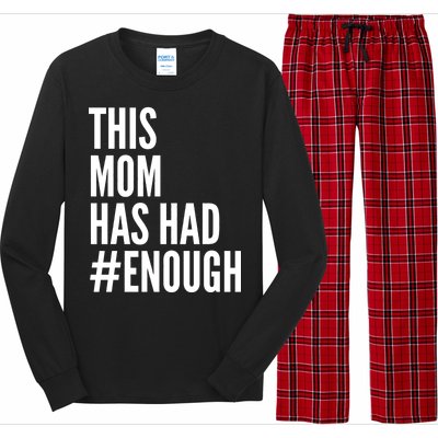 This Mom Has Had Enough Long Sleeve Pajama Set