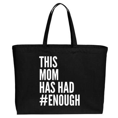 This Mom Has Had Enough Cotton Canvas Jumbo Tote