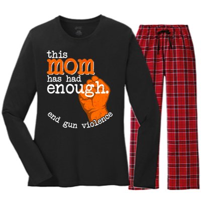 This Mom Has Had Enough End Gun Violence Women's Long Sleeve Flannel Pajama Set 