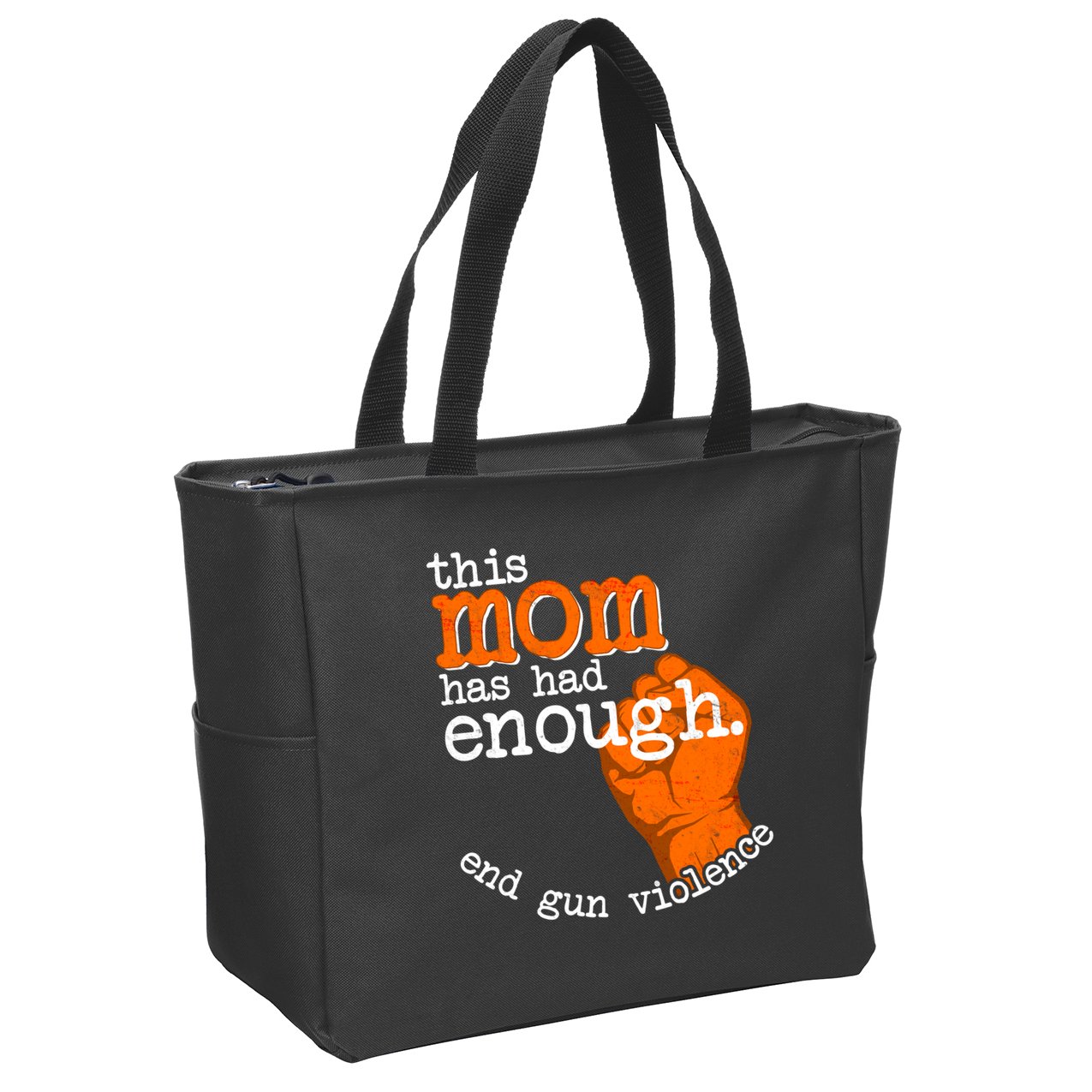 This Mom Has Had Enough End Gun Violence Zip Tote Bag