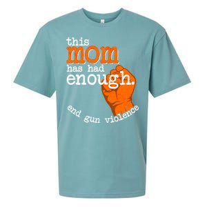 This Mom Has Had Enough End Gun Violence Sueded Cloud Jersey T-Shirt