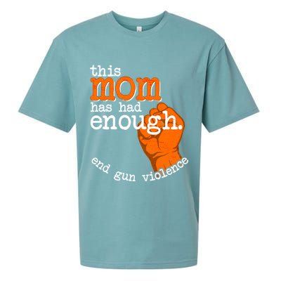 This Mom Has Had Enough End Gun Violence Sueded Cloud Jersey T-Shirt