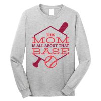 This Mom Is All About That Base Long Sleeve Shirt