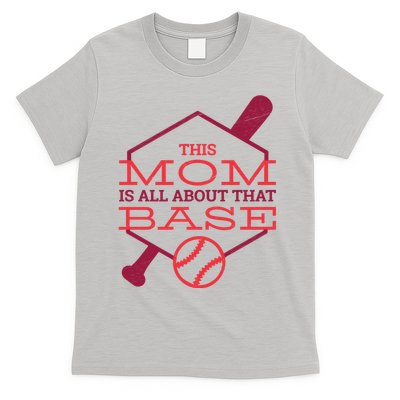 This Mom Is All About That Base T-Shirt