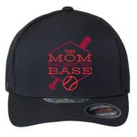 This Mom Is All About That Base Flexfit Unipanel Trucker Cap