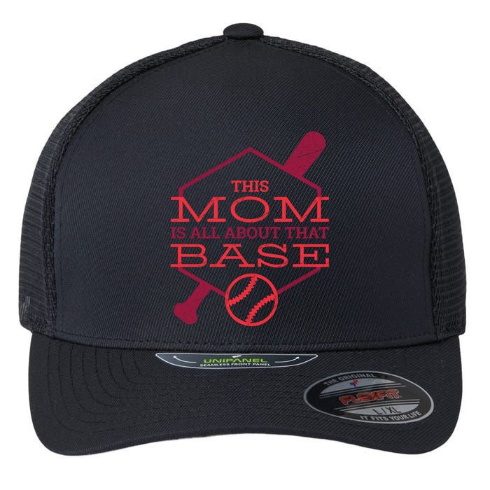 This Mom Is All About That Base Flexfit Unipanel Trucker Cap